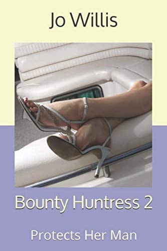 Bounty Huntress 2: Protects Her Man