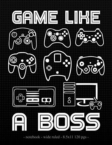 Game Like a Boss School Notebook Video Game Player Boys Gift 8. 5x11 Wide Ruled