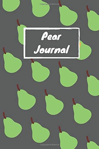 Pear Journal Pear Gift Notebook for Fruit Lovers, Fruits Composition , (120 Pages 6x9 )