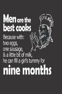 Men Are the Best Cooks for Special Recipes and Notes - Cookbook - Blank Cookbook to Write in Family Recipes - 120 Page Custom Cookbook * 6 X 9 * My Recipe Journal