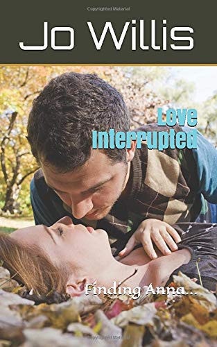 Love Interrupted Finding Anna...
