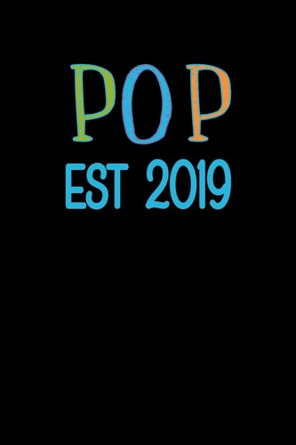 Pop Est 2019 Pop Grandfather Gift Journal Blank Pages with Lines Gift for Pop