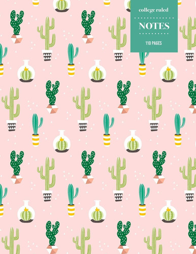 College Ruled Notes 110 Pages Cactus Floral Notebook for Professionals and Students, Teachers and Writers - Geometric Air Plant Cactus Design