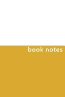 Book Notes Cute Journal and Logbook for Book Lovers with Minimalist Yellow Cover Design