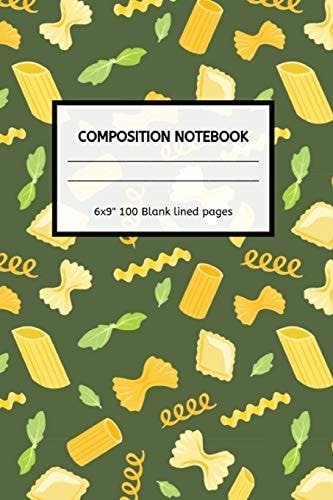 COMPOSITION NOTEBOOK Pasta Funny Pasta Notebook Perfect Gift for Noodle Lovers/Men/Women & Kids Composition Journal Blank Lined Novelty