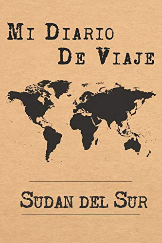 Mi Diario De Viaje Sudán 6x9 Diario de Viaje I Libreta Para Listas de Tareas I Regalo Perfecto Para Tus Vacaciones en Sudán