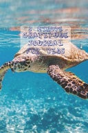Gratitude Journal for Kids Seaturtle Under Sea Ocean Turtle Themed Guided Journal Notebook Diary to Teach Children Boys Girls to Practice Express Mindfulness by Recording, Writing Thankful Thoughts with Daily Prompts, Positive Affirmation Questions