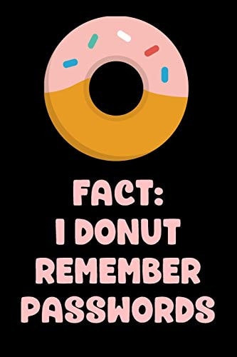 Fact I Donut Remember Passwords: Password Book, UsernameKeeper, and Internet Organizer