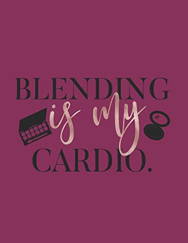 Blending Is My Cardio Makeup Face Charts, Makeup Artist Workbook