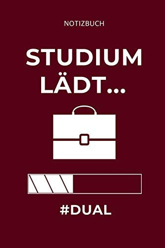 Notizbuch Studium Lädt... #dual A5 TAGEBUCH Zum Studium Anfang - Notizbuch Für Duale Studenten - Witziger Spruch Zum Abitur - Studienbeginn - Erstes Semester - Pruefung - Geburtstag
