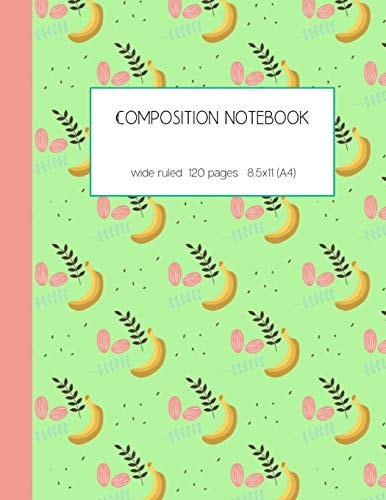 Composition Notebook Wide Ruled 120 Pages 8. 5x11 (A4) Lined Paper Journal for Writing and Taking Notes - Banana Pattern Notepad - Perfect for Fruit Lovers, Fruitarians, Vegetarians and Vegans