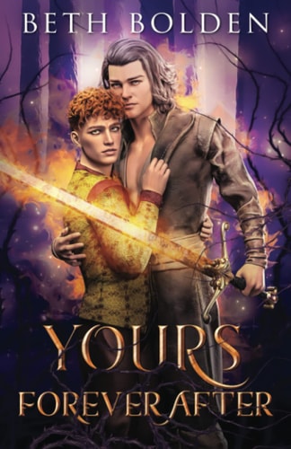 Yours, Forever After A Gay Fairytale Romance