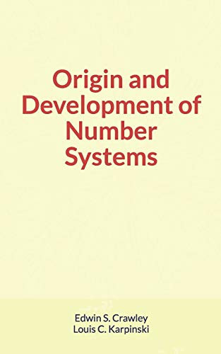 Origin and Development of Number Systems