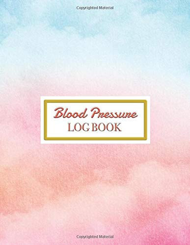 Blood Pressure Log Book: Daily Personal journal Record and your health Monitor Tracking Blood tracker Pressure, Heart Rate, Weight, Temperature, Notes ... Diary Notebook)8.5x11” 52 Week cover 1 year