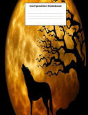 Composition Notebook Cool Wolf Howling College Ruled Notebook Journal Writing Gift For Men Women Kids