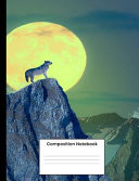 Composition Notebook Cool Wolf On Cliff College Ruled Notebook Journal Writing Gift For Men Women Kids