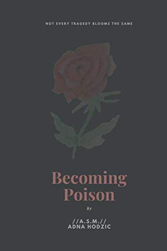 Becoming Poison