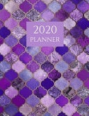 2020 Planner Violet Moroccan Pattern 2020 Organizer Weekly and Monthly; Weekly Ad Monthly 2020 Planner
