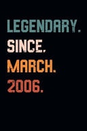 Blank Lined Journal, Notebook, Diary, Planner - Legendary Since March 2006 - 13th Birthday Gift for 13 Years Old Boys and Girls Born in March Medium College-Ruled Journey Diary, 110 Page, Lined, 6x9