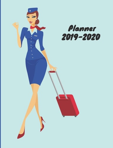 Planner 2019-2020 Weekly & Monthly Planner 2019-2020 Flight Attendant