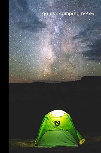 Galaxy Camping Notes Small Lined Camping Notebook / Travel Journal to Write in (6'' X 9'') 120 Pages