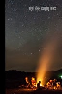 Night Stars Camping Notes Small Lined Camping Notebook / Travel Journal to Write in (6'' X 9'') 120 Pages