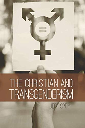 The Christian and Transgenderism