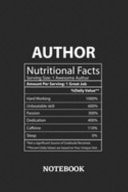 Nutritional Facts Author Awesome Notebook 6x9 Inches - 110 Blank Numbered Pages - Greatest Passionate Working Job Journal - Gift, Present Idea