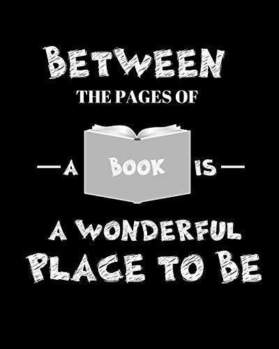 Between The Pages Of A Book Reading Log Book To Keep Track of Your Favorite Books and Authors