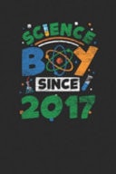 Science Boy Since 2017 Small Lined Notebook - Scientist, Student and Teacher Gift Idea