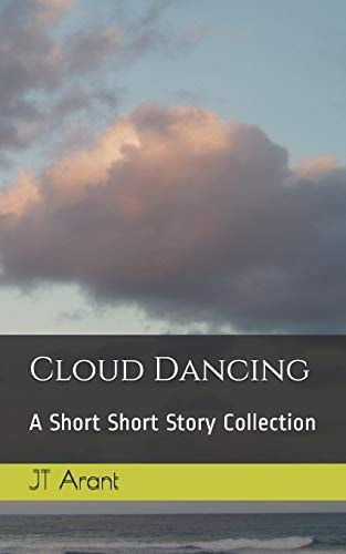 Cloud Dancing A Short Short Story Collection