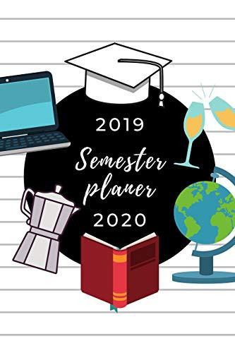2019 Semester Planer 2020 A5 Coole Geschenkidee KARIERT Zum Studium - Notizbuch Für Studenten - Studienbeginn - Erstes Semester - Pruefung - Geburtstag - Terminkalender