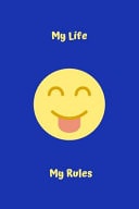 My Life My Rules Notebook - Journal - Diary - College Ruled - 135 Pages - Softcover