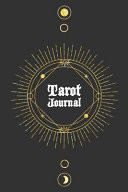Tarot Journal A Tarot Spread Interpretation Notebook / Witch Journal - Three Card Spread - 50 Readings - Great for Wiccans . Warlocks, Witches, Occultists, and More