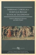 Sabrinae Corolla in Hortulis Regiae Scholae Salopiensis Contexuerunt Tres Viri Floribus Legendis. Cambridge Library Collection. Classics. Academia Renascens