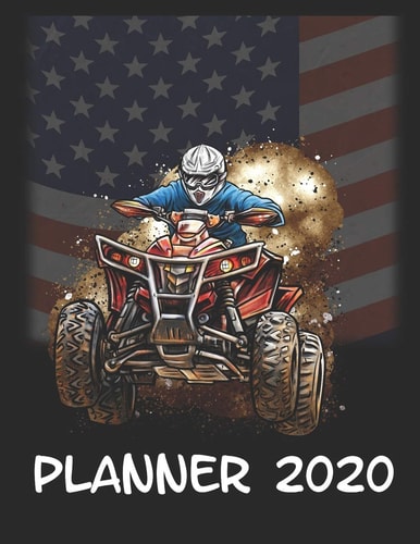Planner 2020 Planner Weekly and Monthly for 2020 Calendar Business Planners Organizer for to Do List 8,5 X 11 with Quad ATV Driver Offroad Sport Hobby Motorbike Biker