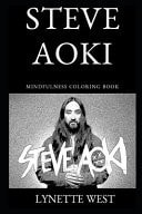 Steve Aoki Mindfulness Coloring Book