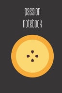Passion Notebook Small Lined Passion Fruit Notebook / Travel Journal to Write in (6'' X 9'') 120 Pages