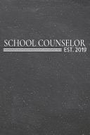 School Counselor Est. 2019 School Counselor Dot Grid Notebook, Planner Or Journal - 110 Dotted Pages - Office Equipment, Supplies - Funny School Counselor Gift Idea for Christmas Or Birthday
