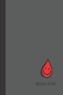 Smiling Blood Small Lined Blood Notebook / Travel Journal to Write in (6'' X 9'') 120 Pages
