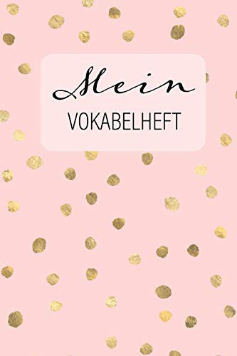 Mein Vokabelheft Zum Sprachen lernen in Schule und Volkshochschule, für Beruf und Hobby. 120 Seiten für 2.800 Vokabeln. 3 Spalten.