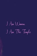 I Am Woman. I Am the Temple All Purpose 6x9 Blank Lined Notebook Journal Way Better Than a Card Trendy Unique Gift Purple Amethyst Goddess
