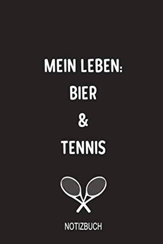 Mein Leben Bier und Tennis Notizbuch Spitze Als Zubehör Tagebuch Für Dein Training und Spiel