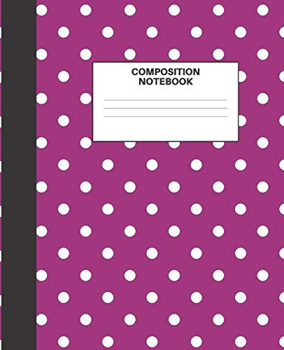 Composition Notebook Cute Wide Ruled Paper Notebook Journal - Pretty Purple Polkadots Notebook Wide Blank Lined Workbook for Teens Kids Students Girls - Perfect Notebook for Writing Notes, Journaling and Diary -