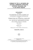 Oversight of the U. S. Securities and Exchange Commission's Operations, Activities, Challenges, and FY 2012 Budget Request