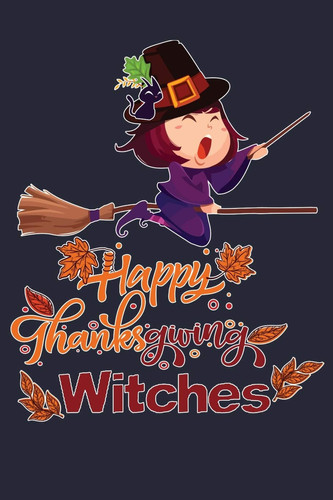 Happy Thanksgiving Witches Happy Thanksgiving Fall & Pumpkins Lined Journal