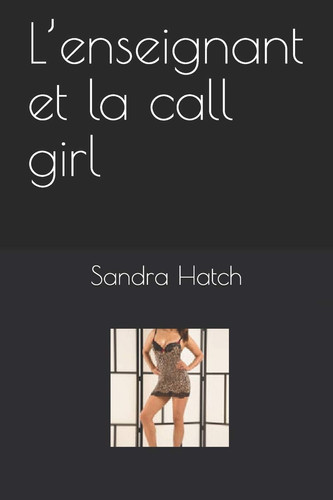 L' enseignant et la Call Girl