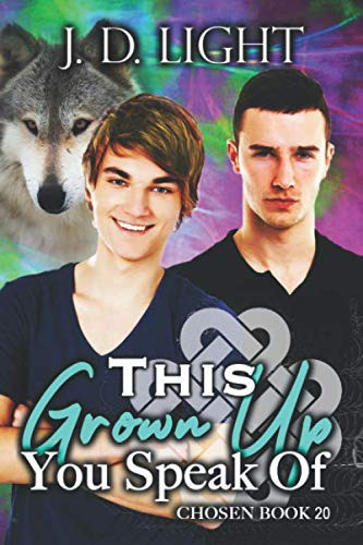 This Grown Up You Speak Of: Chosen Book 20