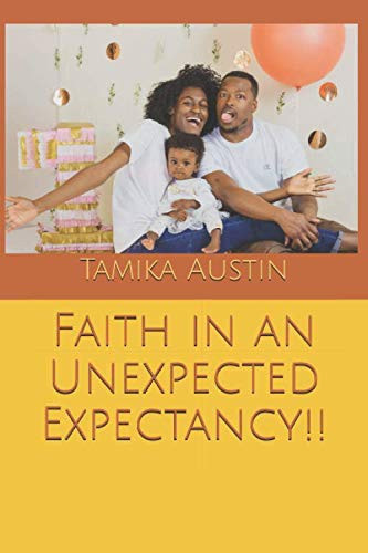 Faith in an Unexpected Expectancy!!