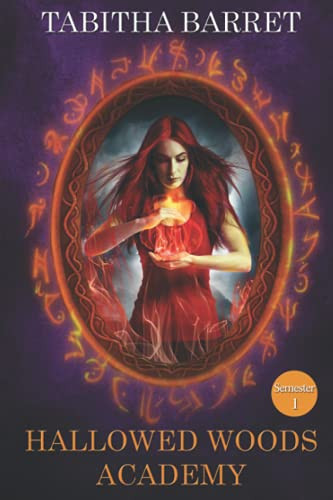 Hallowed Woods Academy: Semester 1 (The Sadie Goodwin Chronicles)